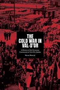 The Cold War in Val-dOr