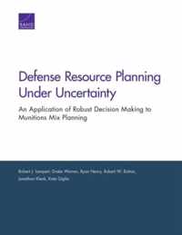 Defense Resource Planning Under Uncertainty