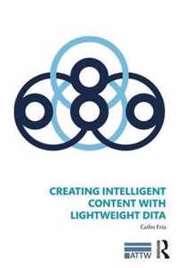 Creating Intelligent Content with Lightweight DITA