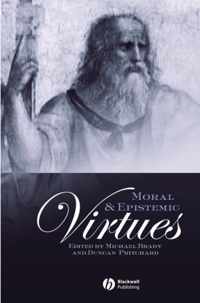 Moral and Epistemic Virtues