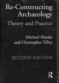 Re-constructing Archaeology