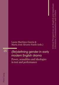 (Re)defining gender in early modern English drama