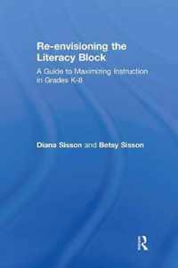 Re-envisioning the Literacy Block