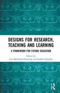 Designs for Research, Teaching and Learning