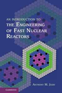 An Introduction to the Engineering of Fast Nuclear Reactors