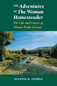 The Adventures of The Woman Homesteader