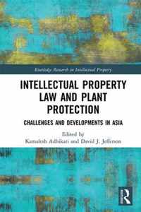 Intellectual Property Law and Plant Protection