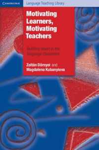 Motivating Learners, Motivating Teachers