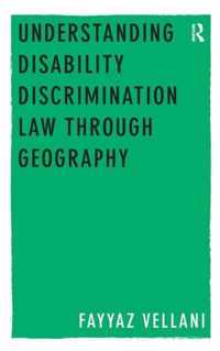 Understanding Disability Discrimination Law Through Geography