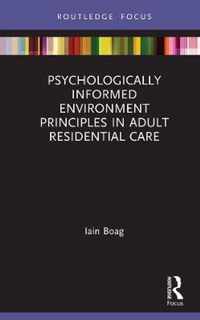 Psychologically Informed Environment Principles in Adult Residential Care