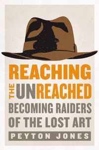 Reaching the Unreached