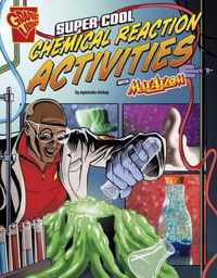 Super Cool Chemical Reaction Activities With Max Axiom