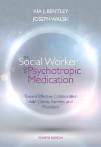 The Social Worker and Psychotropic Medication