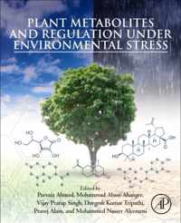 Plant Metabolites and Regulation under Environmental Stress