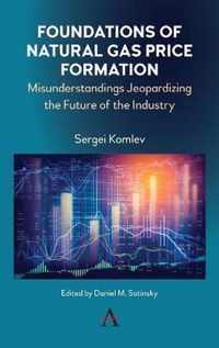 Foundations of Natural Gas Price Formation