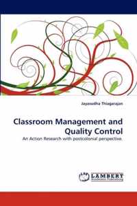 Classroom Management and Quality Control