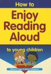 How to Enjoy Reading Aloud to Young Children