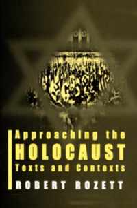 Approaching the Holocaust: Texts and Contexts