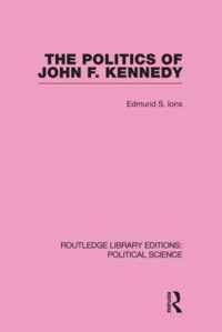 The Politics of John F. Kennedy