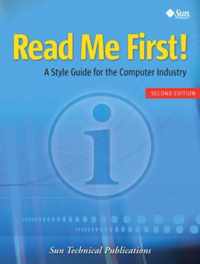 Read Me First! A Style Guide for the Computer Industry