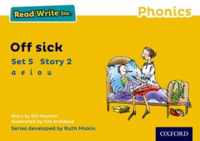 Read Write Inc. Phonics: Yellow Set 5 Storybook 2 Off Sick