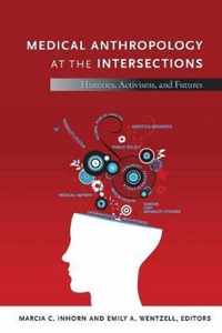 Medical Anthropology at the Intersections