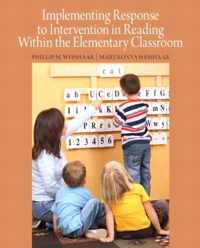 Implementing Response to Intervention in Reading Within the Elementary Classroom