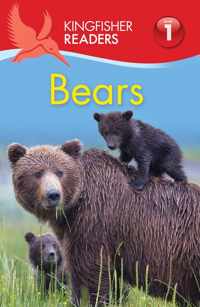 Kingfisher Readers: Bears (Level 1: Beginning to Read)