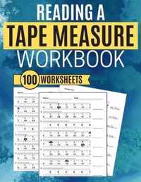 Reading a Tape Measure Workbook 100 Worksheets