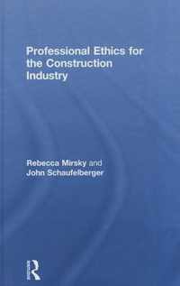 Professional Ethics for the Construction Industry