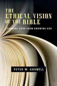 The Ethical Vision of the Bible