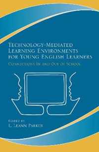 Technology-Mediated Learning Environments for Young English Learners