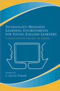 Technology-Mediated Learning Environments for Young English Learners