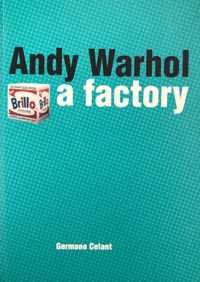 Andy Warhol : A Factory