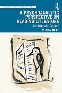 A Psychoanalytic Perspective on Reading Literature