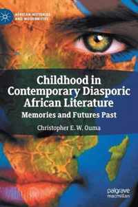 Childhood in Contemporary Diasporic African Literature