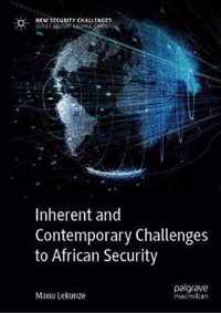 Inherent and Contemporary Challenges to African Security