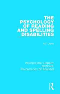 The Psychology of Reading and Spelling Disabilities