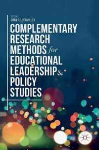 Complementary Research Methods for Educational Leadership and Policy Studies