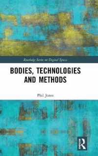 Bodies, Technologies and Methods