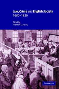 Law, Crime and English Society, 1660-1830