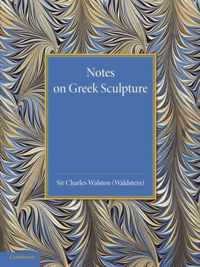 Notes on Greek Sculpture