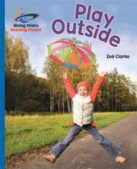 Reading Planet - Play Outside - Blue