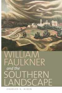 William Faulkner and the Southern Landscape