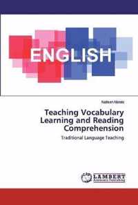 Teaching Vocabulary Learning and Reading Comprehension