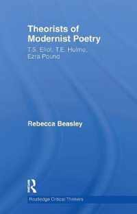 Theorists of Modernist Poetry