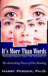 It's More Than Words - Reading People from the Outside in