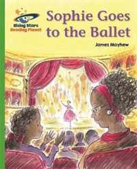 Reading Planet - Sophie Goes to the Ballet - Green