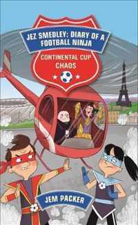 Reading Planet - Jez Smedley: Diary of a Football Ninja: Continental Cup Chaos - Level 7