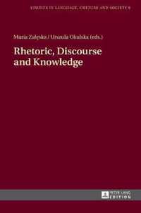 Rhetoric, Discourse and Knowledge